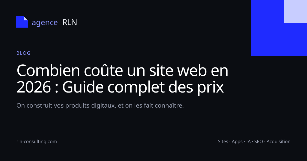 Combien coûte un site web en 2026 : Guide complet des prix | RLN Consulting